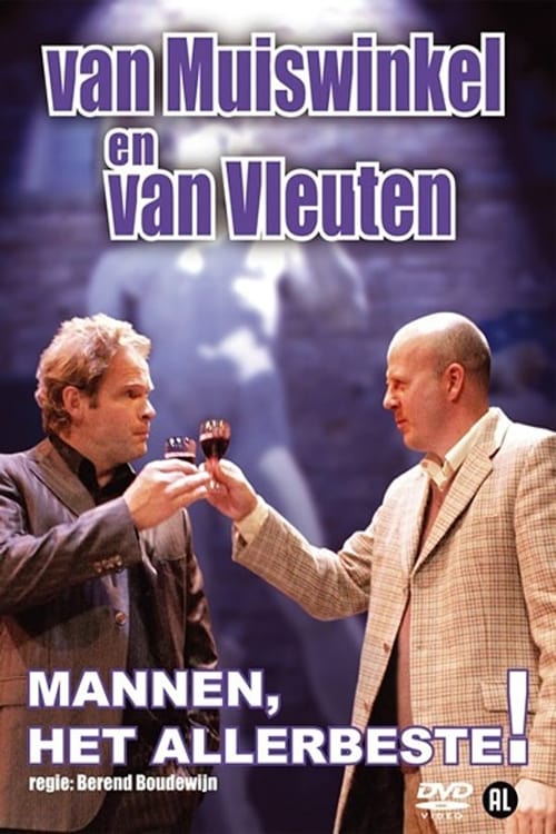 Van Muiswinkel & van Vleuten: Mannen, Het Allerbeste!