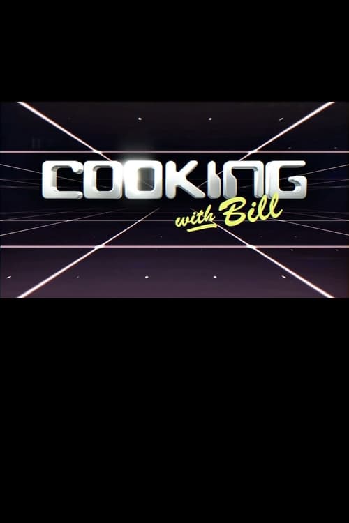 Cooking with Bill