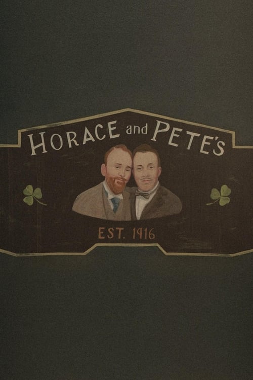 Horace and Pete