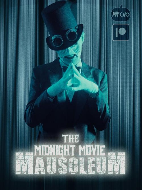 The Midnight Movie Mausoleum