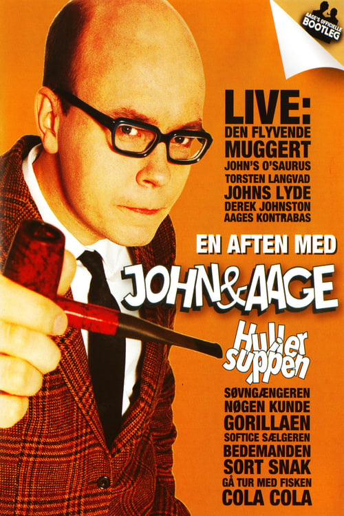 En aften med John & Aage: Huller i Suppen