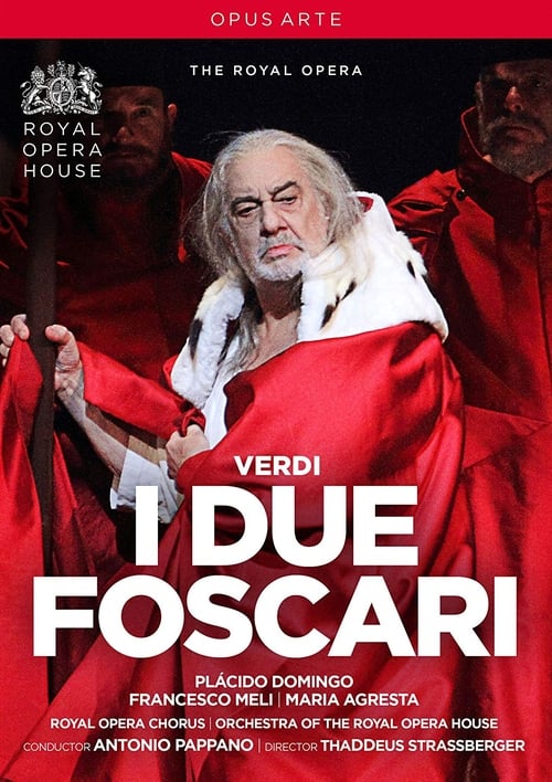 Verdi : I Due Foscari (The Royal Opera House)