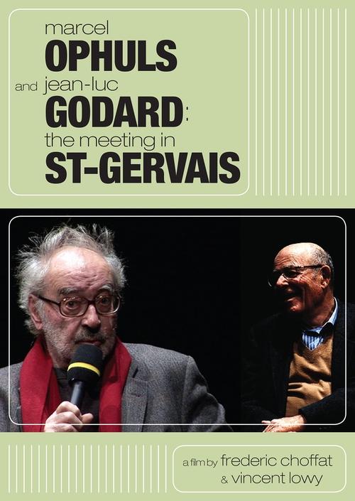 Marcel Ophuls and Jean-Luc Godard: The Meeting in St-Gervais