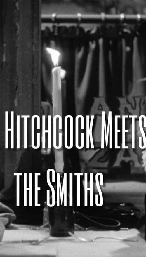 Mr. Hitchcock Meets the Smiths