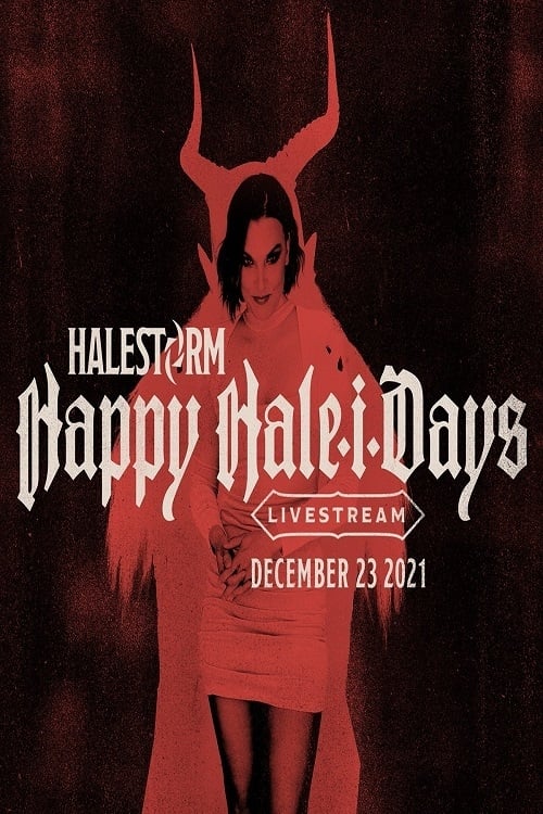 Halestorm - Happy Hale-I-Days