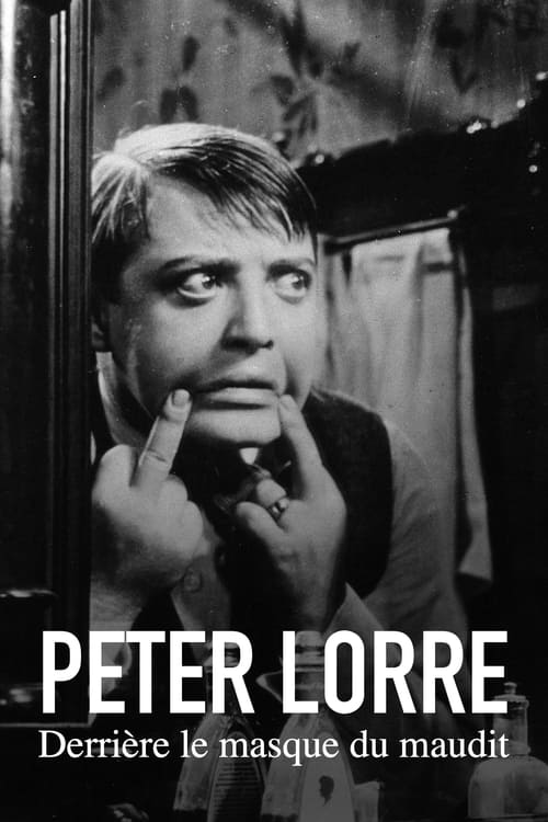 Peter Lorre : Derrière le masque du maudit