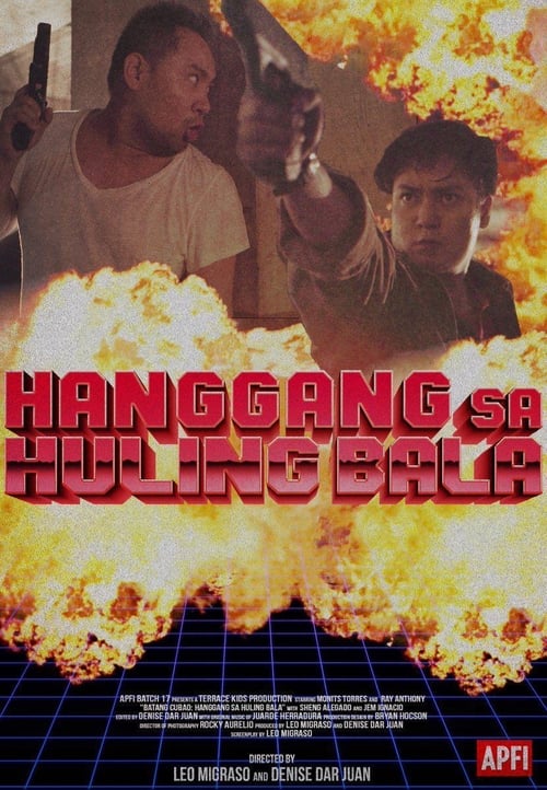 Batang Cubao: Hanggang Sa Huling Bala