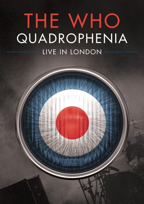 The Who: Quadrophenia - Live in London