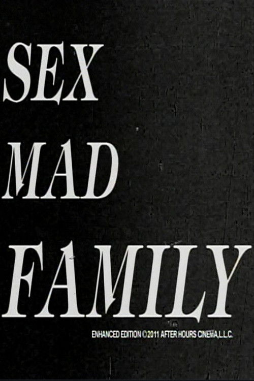 Sex Mad Family Grindhouse Triple Feature