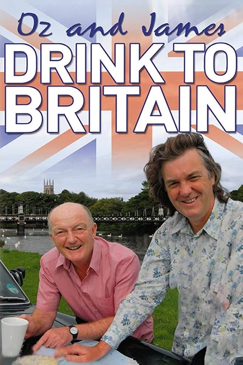 Oz & James Drink to Britain