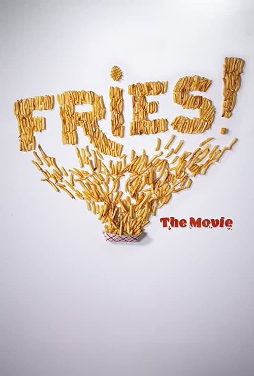 Fries! The Movie