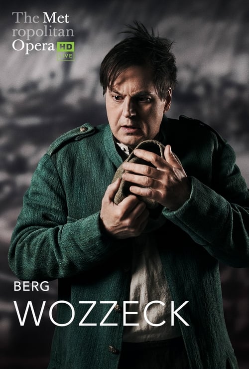 The Metropolitan Opera: Wozzeck