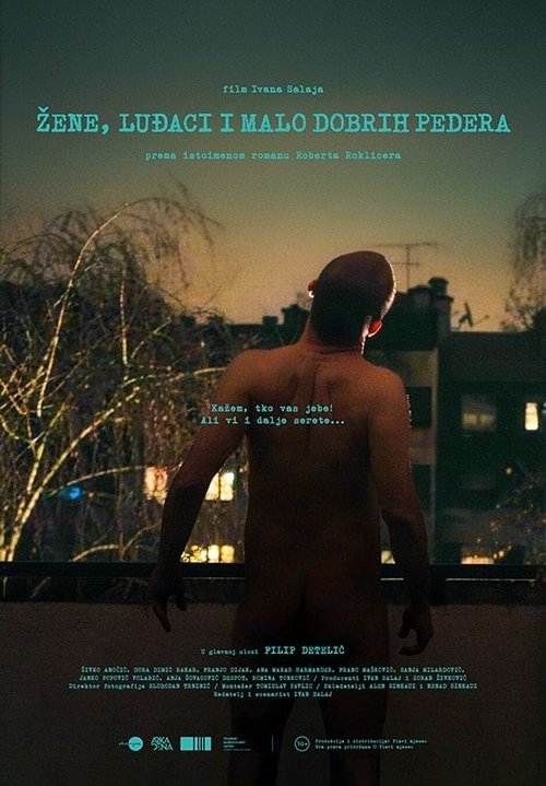 Žene, luđaci i malo dobrih pedera