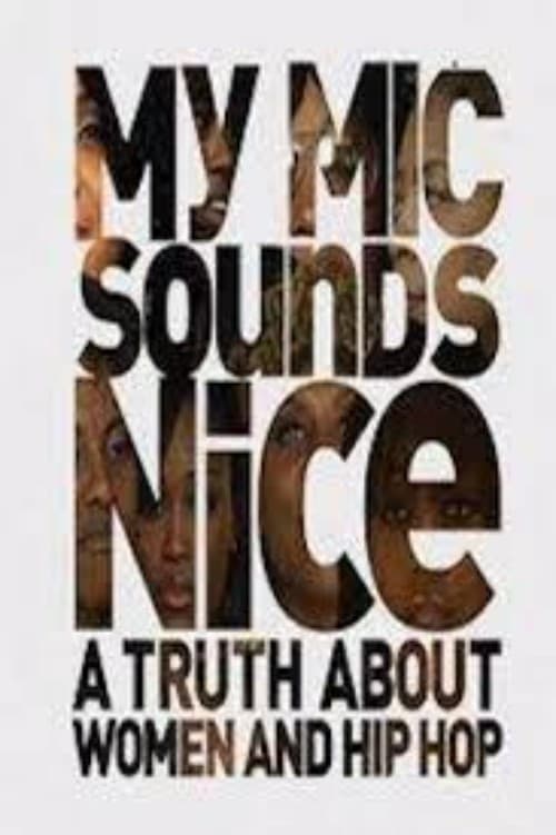 My Mic Sounds Nice: A Truth About Women and Hip Hop