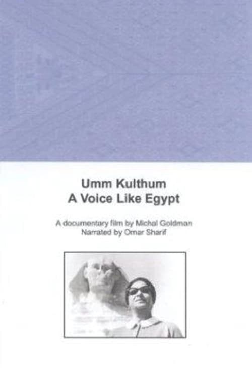 Umm Kulthum: A Voice Like Egypt