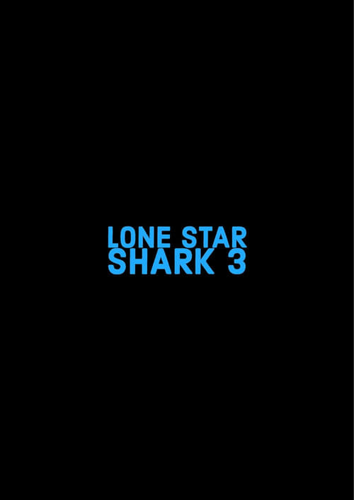 Lone Star Shark 3