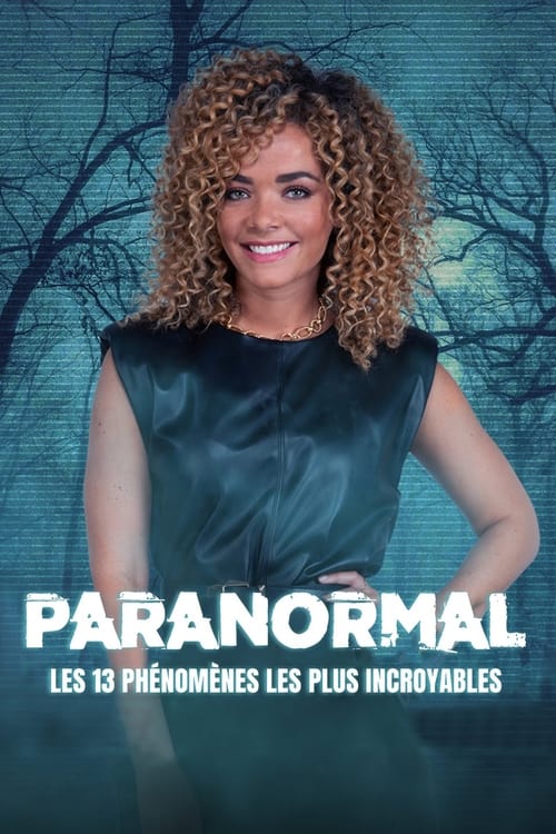 Paranormal : les 13 phénomènes les plus incroyables