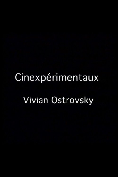 Cinexpérimentaux #3: Vivian Ostrovsky