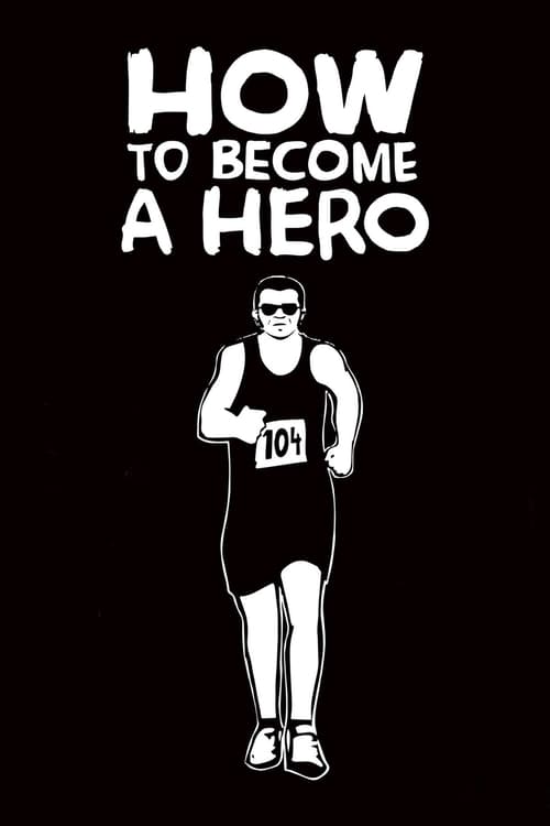 How to Become a Hero