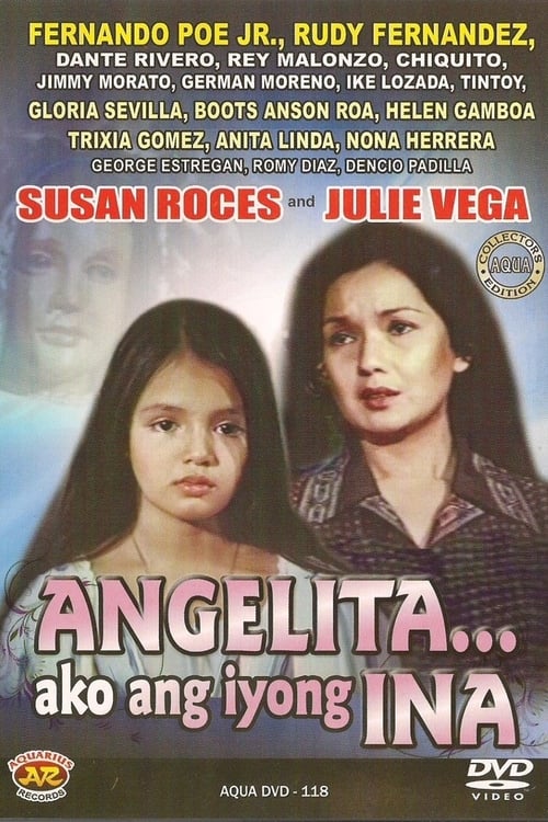 Angelita... Ako Ang Iyong Ina