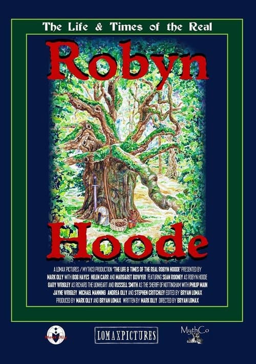 The Life and Times of the Real Robyn Hoode