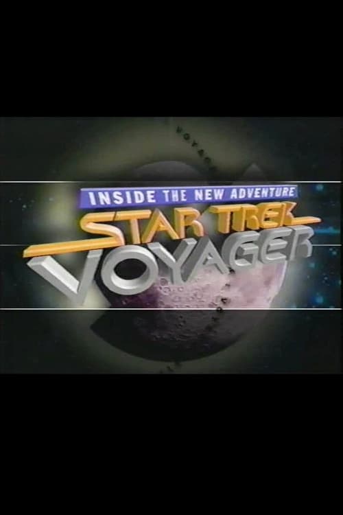 Star Trek: Voyager - Inside the New Adventure