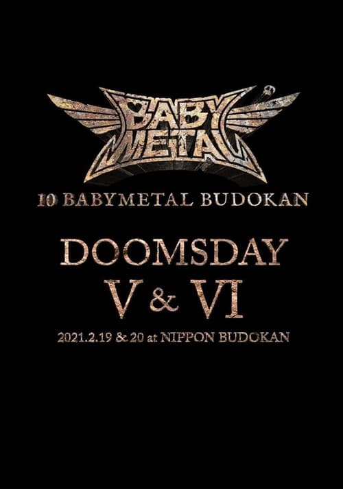 10 BABYMETAL BUDOKAN - DOOMSDAY V & VI