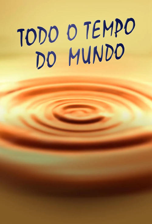 Todo o Tempo do Mundo