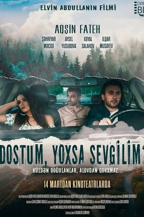 Dostum, yoxsa sevgilim?!