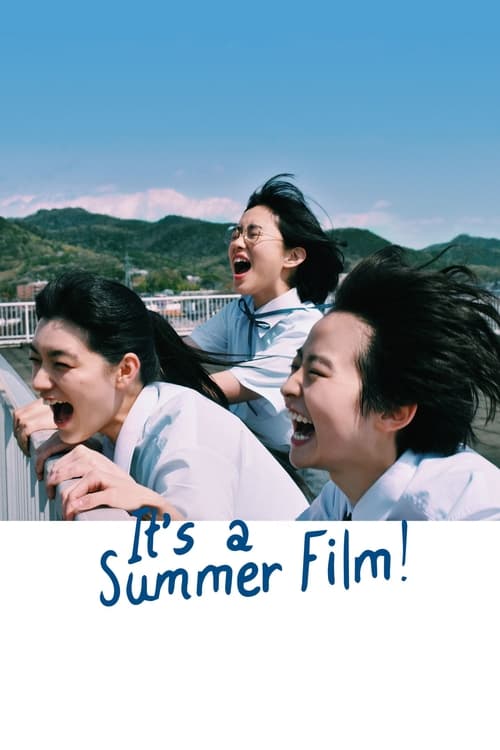 It's a Summer Film!