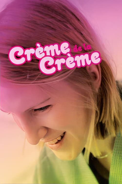 Crème de la Crème