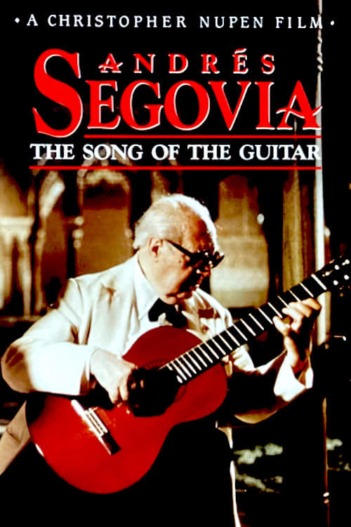 Andrés Segovia - The Song of the Guitar