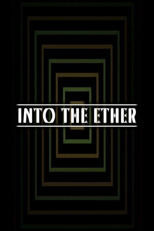 Into the Ether