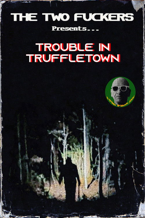 Trouble in Truffletown