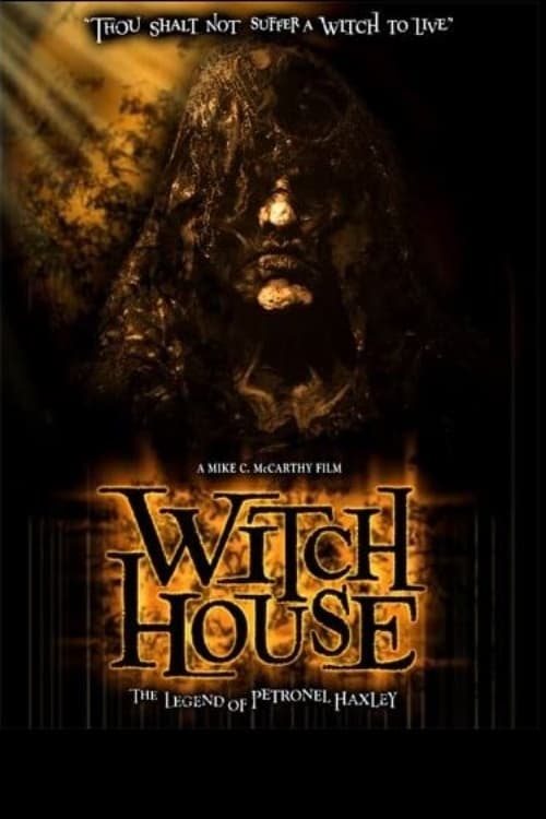 Witch House: The Legend of Petronel Haxley