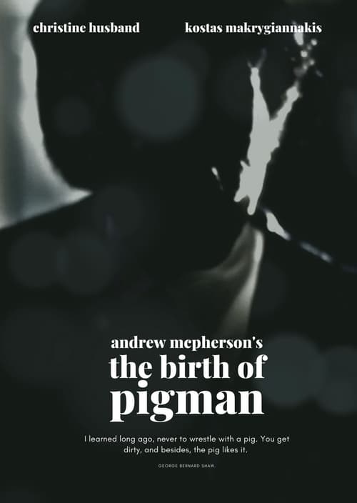 The Birth of Pigman