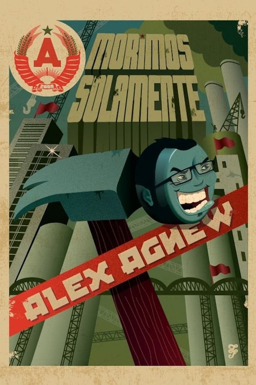 Alex Agnew: Morimos Solamente