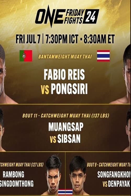 ONE Friday Fights 24: Reis vs. Pongsiri 2