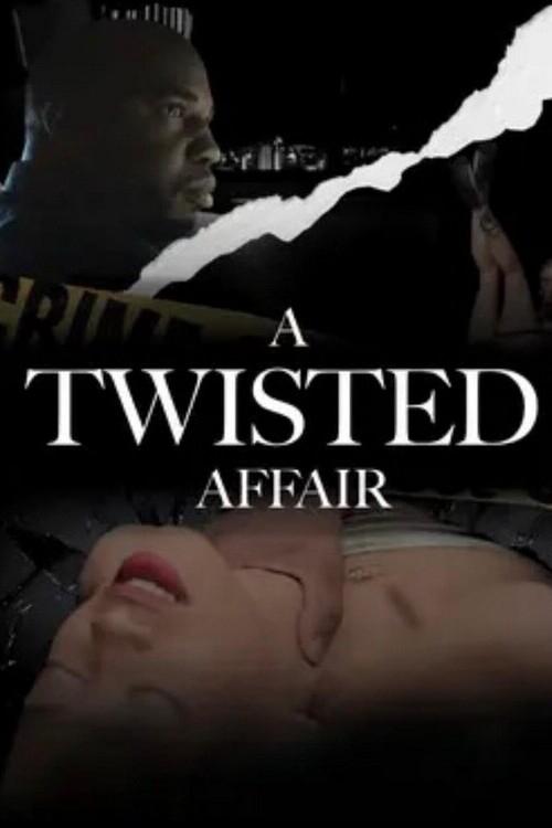 A Twisted Affair