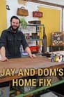 Jay and Dom's Home Fix