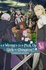 Is It Wrong to Try to Pick Up Girls in a Dungeon? V