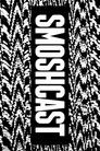 SmoshCast: Season 1