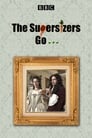 The Supersizers Go...