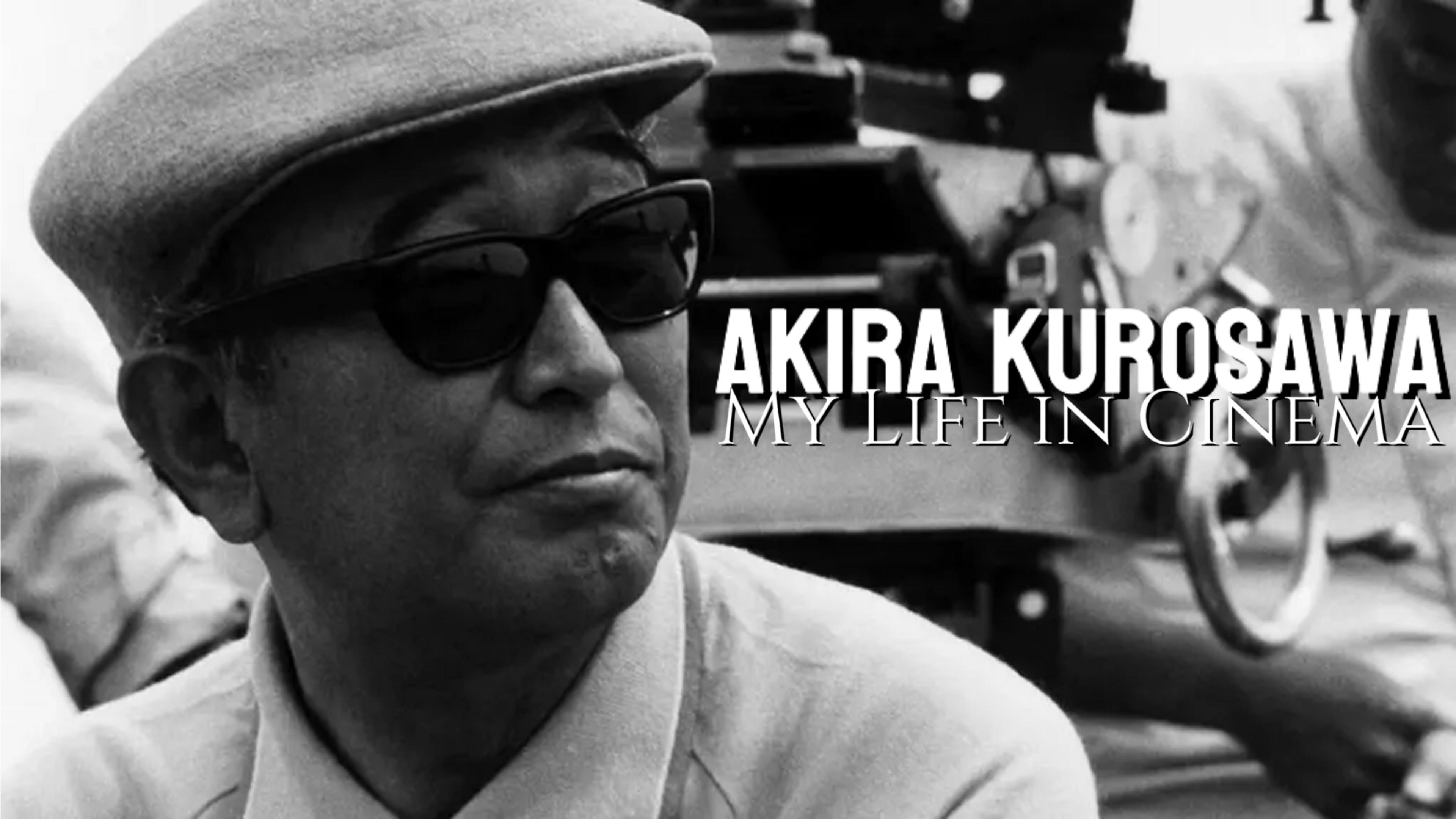 Akira Kurosawa: My Life in Cinema