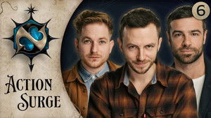 Action Surge Episode 6