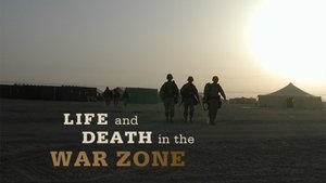Life and Death in the War Zone