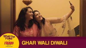 Diwali Special - Ghar Wali Diwali