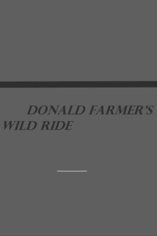 Donald Farmer's Wild Ride