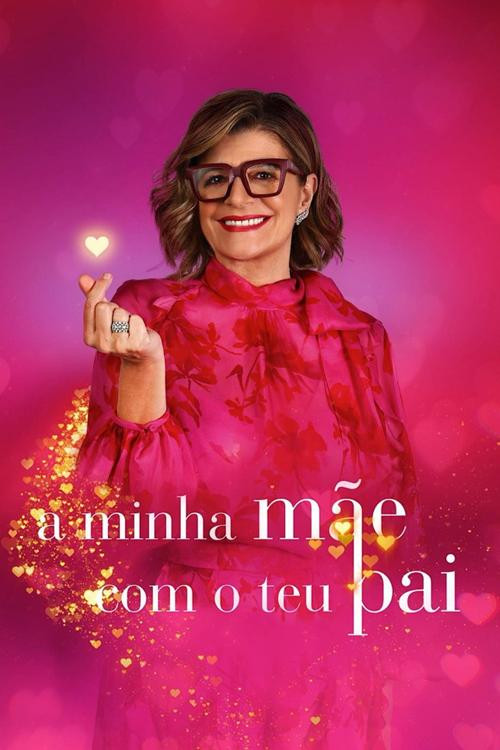 A Minha Mãe com o Teu Pai